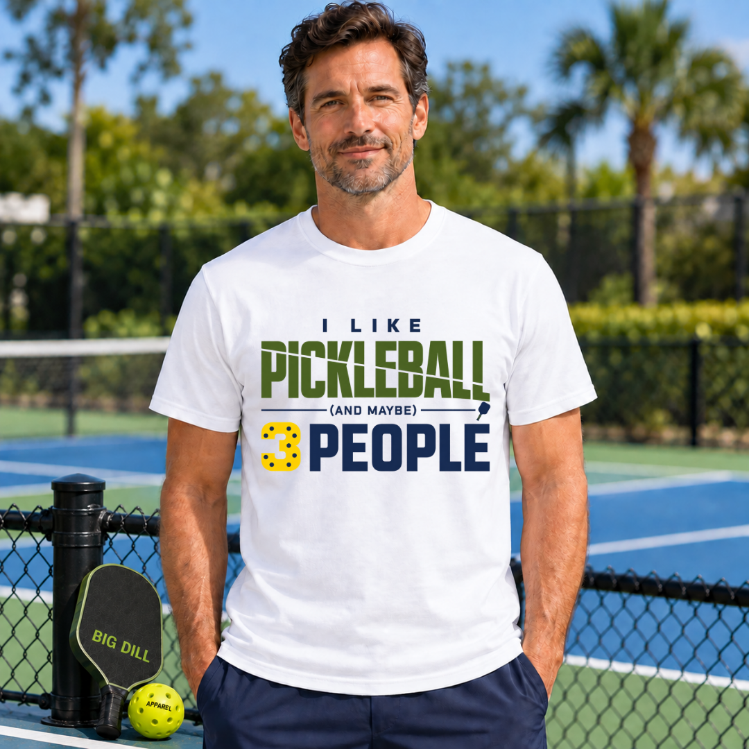 I Like Pickleball And Maybe 3 People (2) T-Shirt