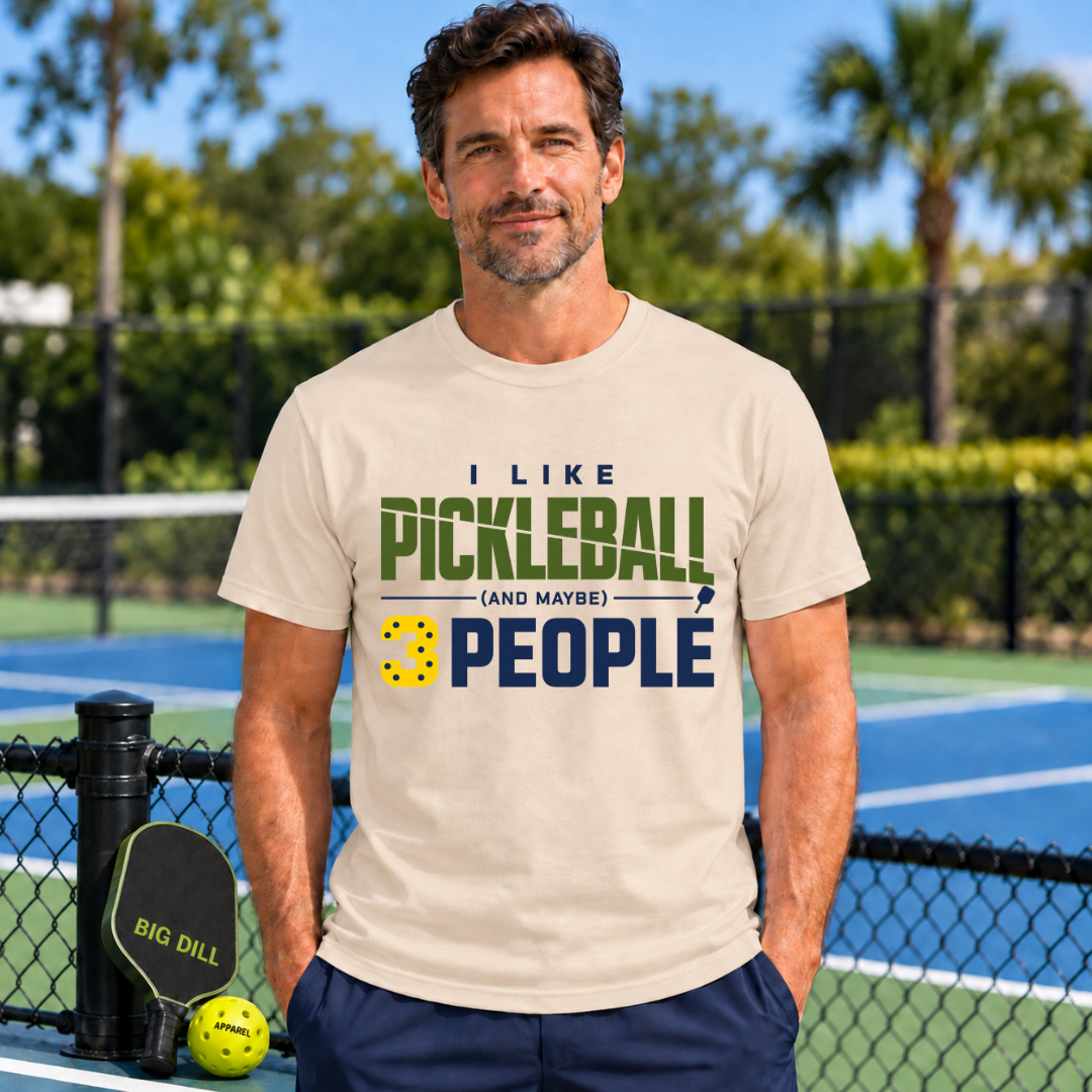 I Like Pickleball And Maybe 3 People (2) T-Shirt