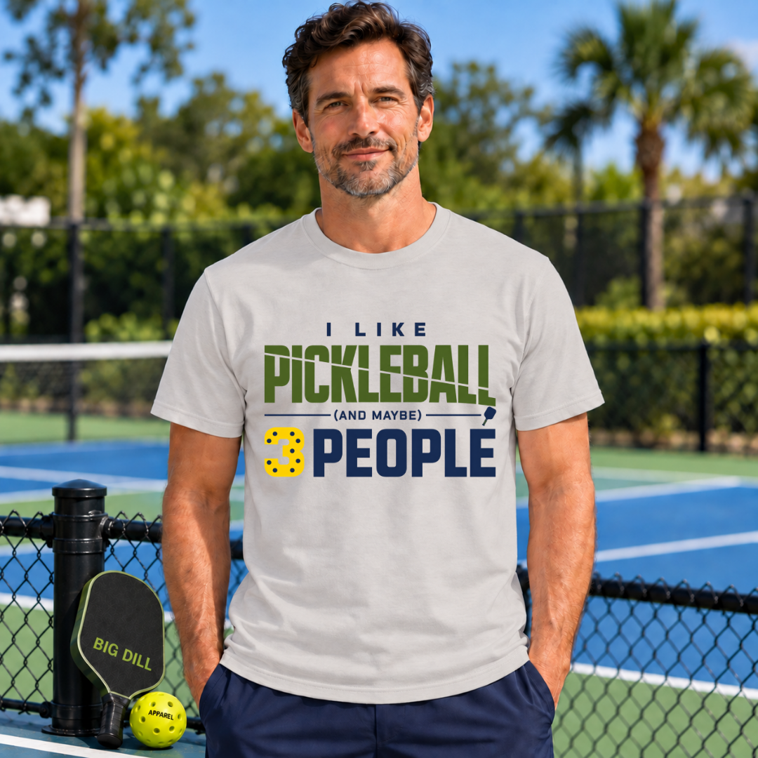 I Like Pickleball And Maybe 3 People (2) T-Shirt